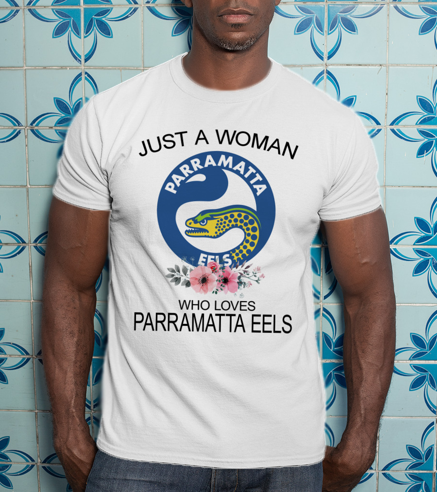 Just A Woman Who Loves Parramatta Eels Parramatta Eels T-Shirt