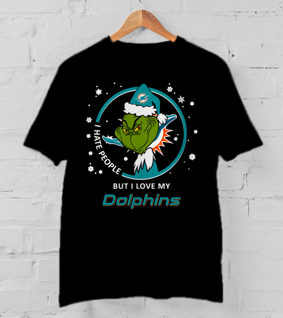 I Hate People But I Love My Dolphins Miami Dolphins Grinch T-Shirt