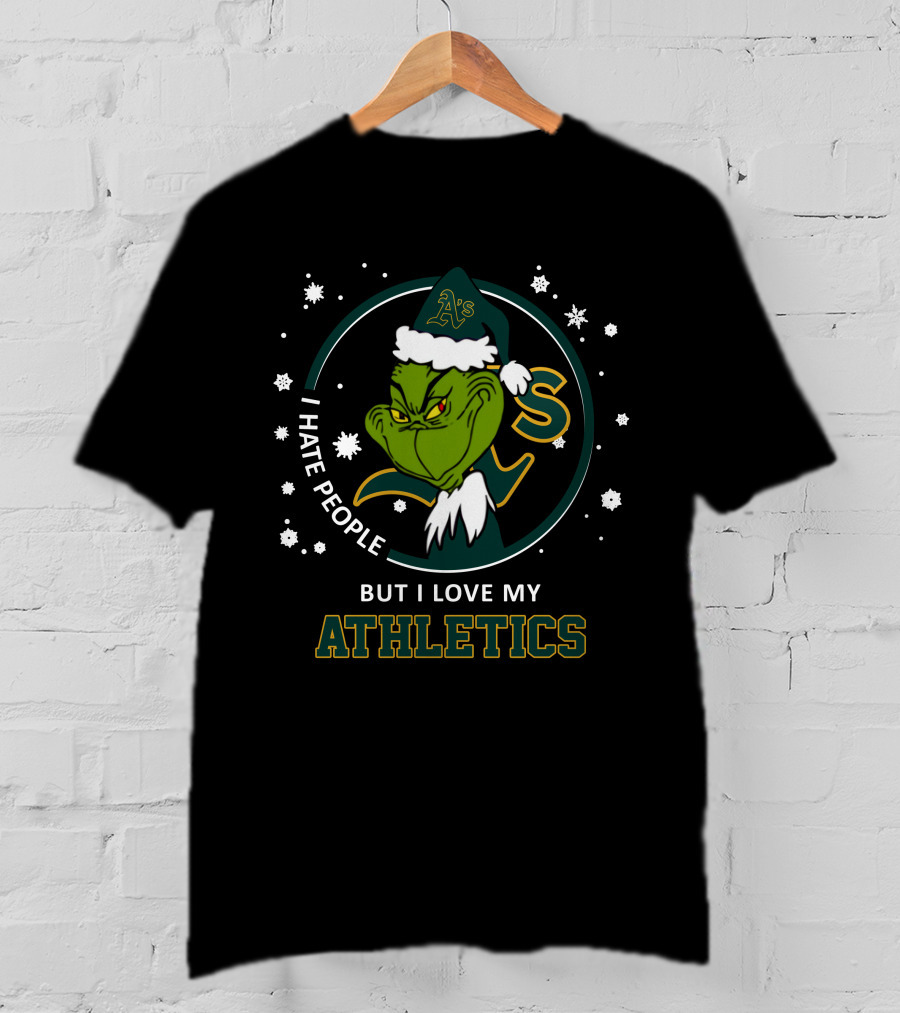 I Hate People But I Love My Athletics Oakland A's Grinch T-Shirt