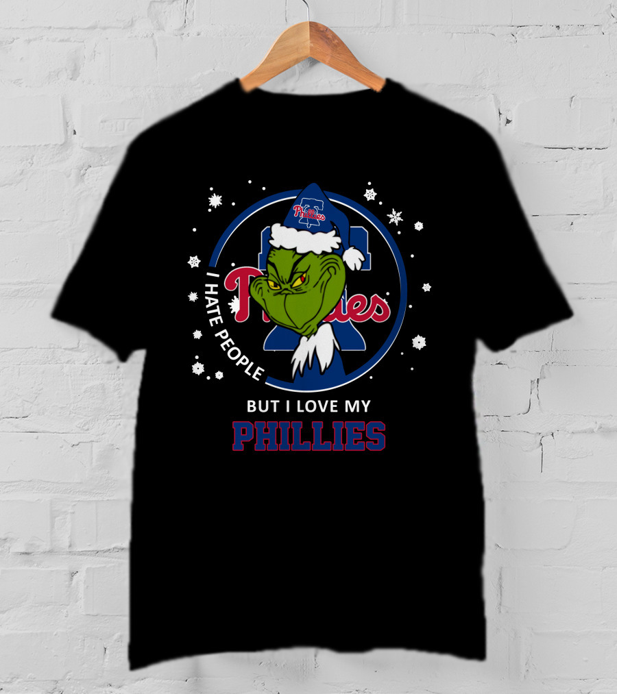 I Hate People But I Love My Phillies Grinch Philadelphia Phillies T-Shirt