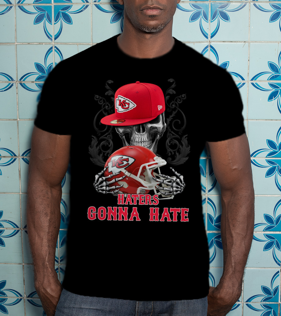 Kansas City Chiefs Haters Gonna Hate Skull With Cap And Helmet T-Shirt