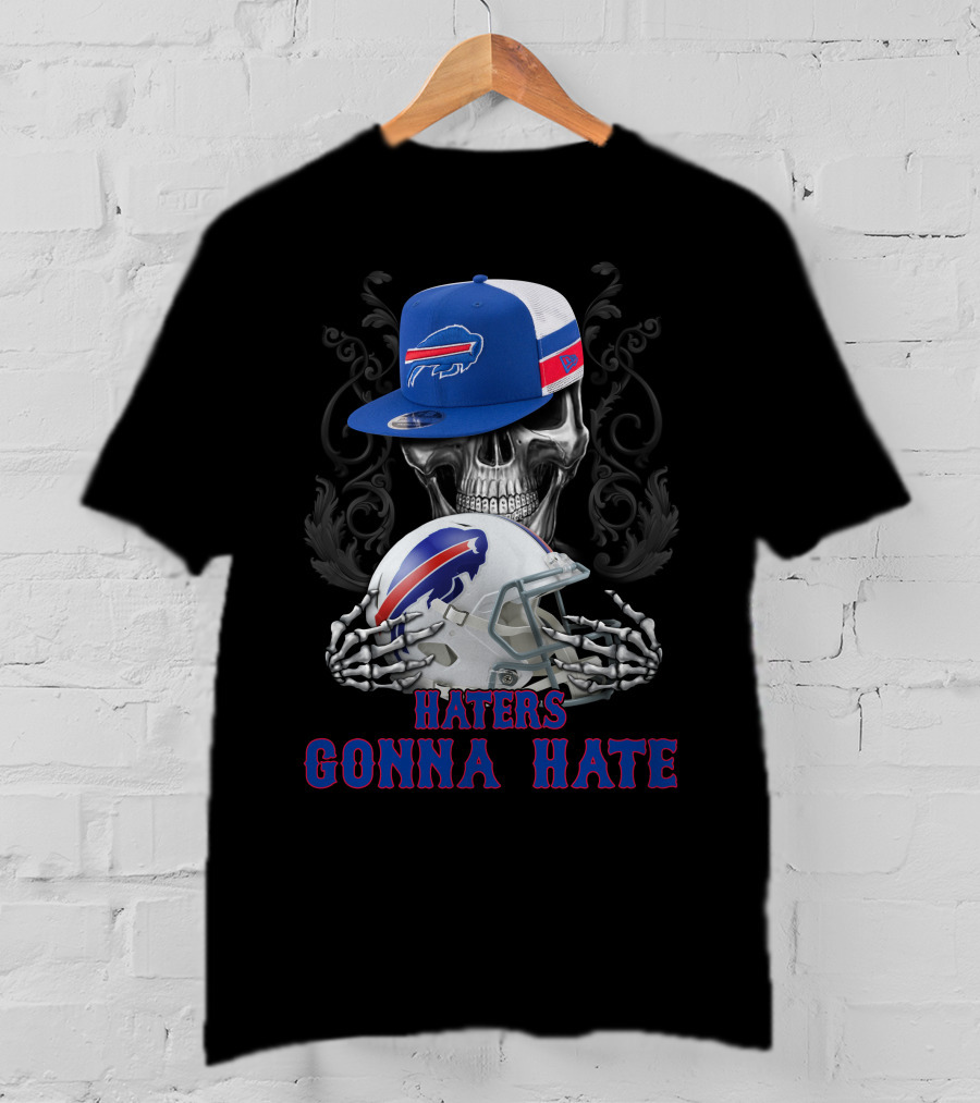 Buffalo Bills Haters Gonna Hate Skull With Helmet And Cap T-Shirt