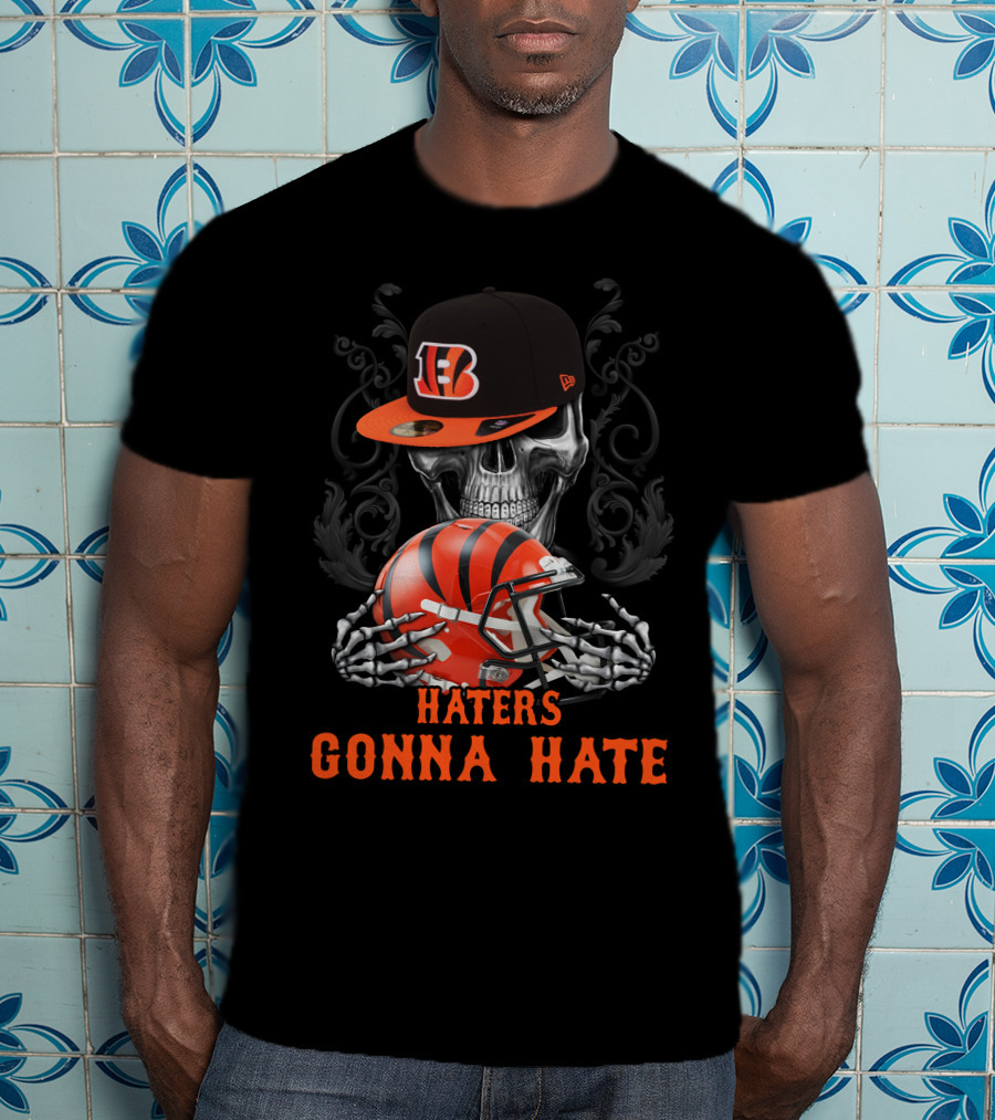 Haters Gonna Hate Cincinnati Bengals Skull Football Helmet T-Shirt