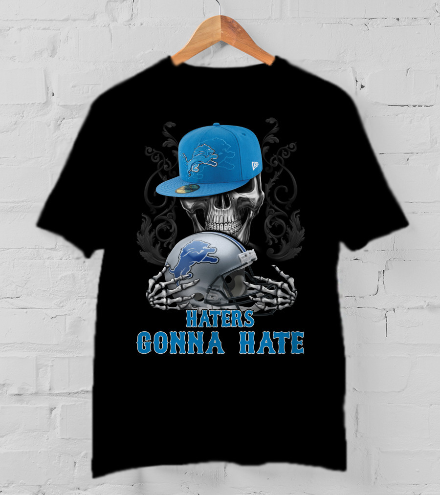 Haters Gonna Hate Detroit Lions Skull Helmet Cap T-Shirt
