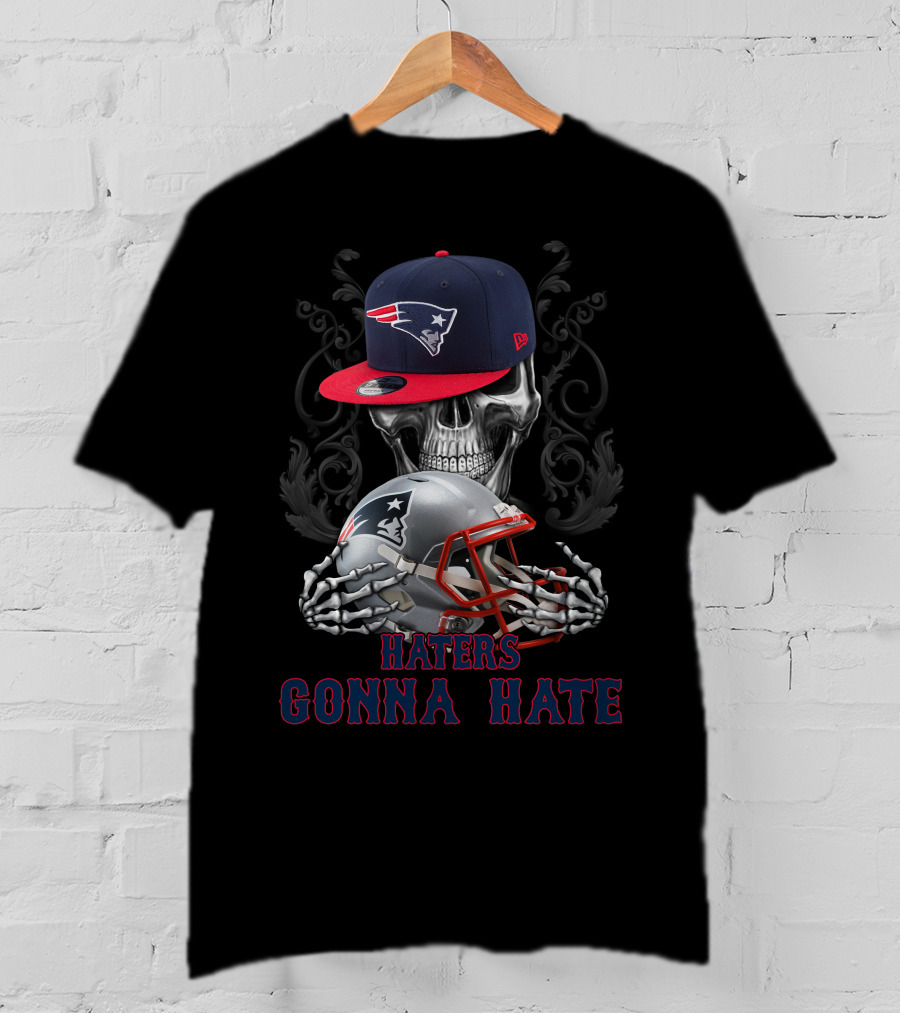 Haters Gonna Hate New England Patriots Skull With Helmet And Cap T-Shirt