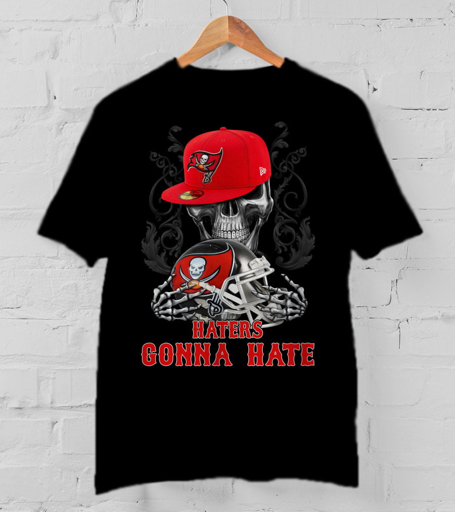 Tampa Bay Buccaneers Haters Gonna Hate Skull With Cap And Helmet T-Shirt