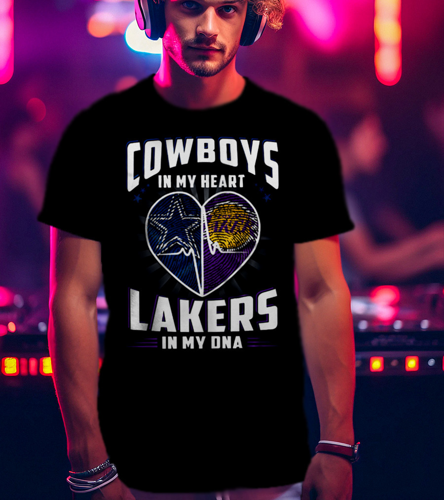 Cowboys In My Heart Lakers In My DNA T-Shirt