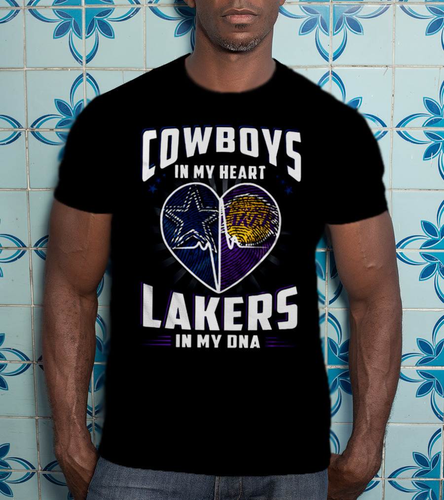 Cowboys In My Heart Lakers In My DNA T-Shirt