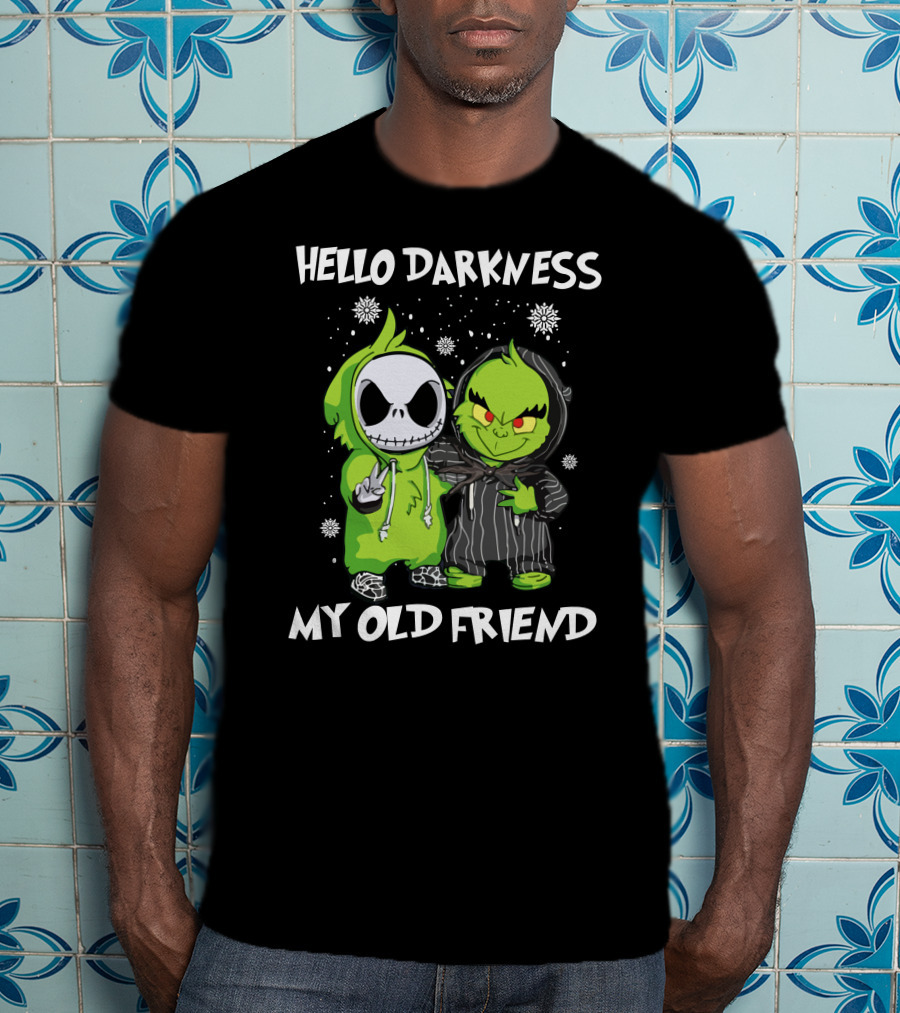 Hello Darkness My Old Friend Grinch And Jack Snowflakes Hoodie Pals T-Shirt