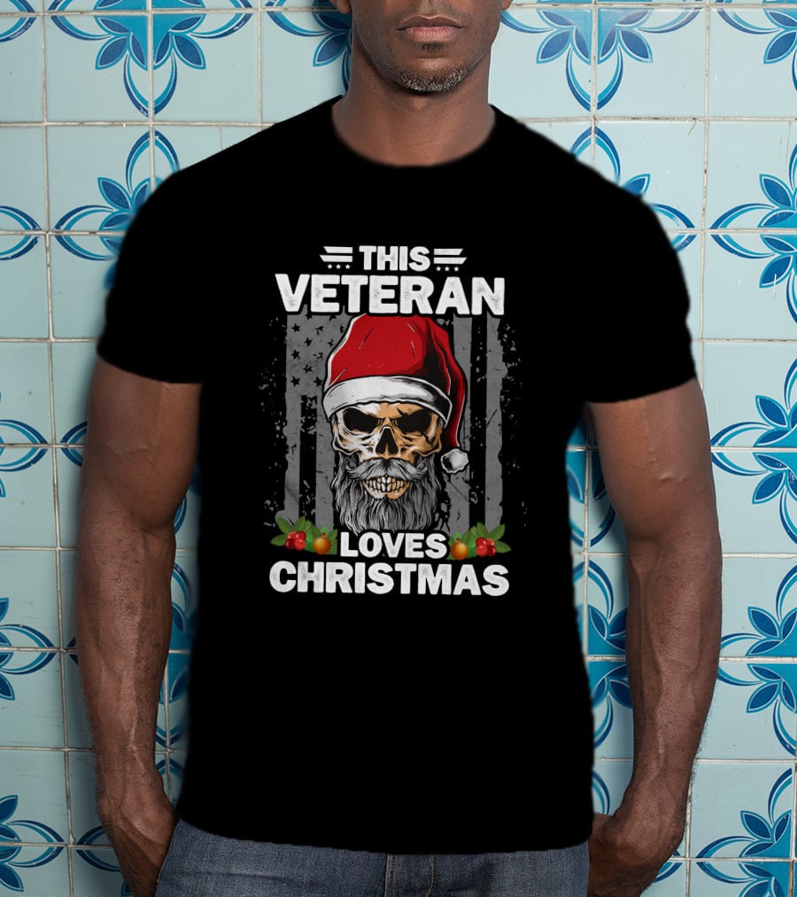 This Veteran Loves Christmas Skull Santa Hat Holiday Spirit T-Shirt