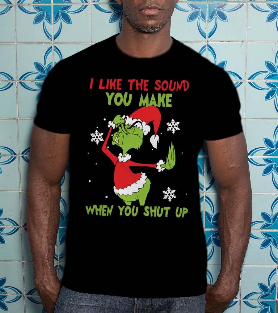 I Like The Sound You Make When You Shut Up Grinch Christmas Snowflakes T-Shirt