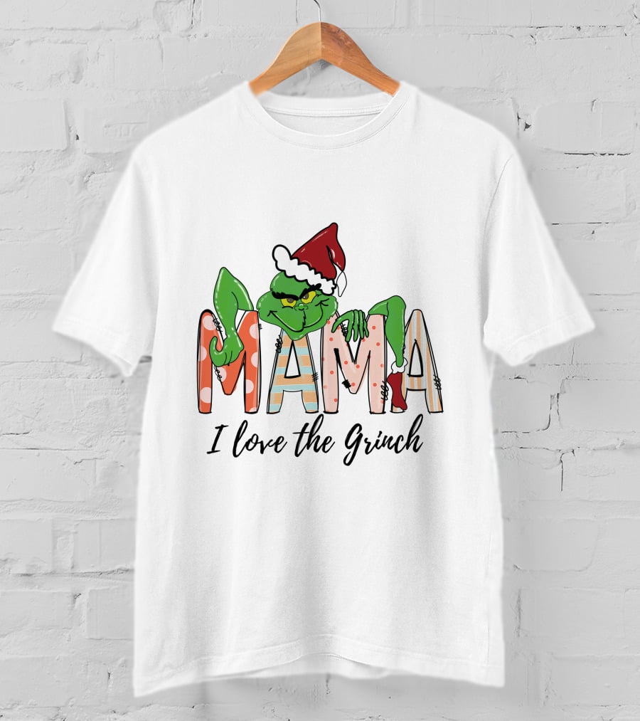 Mama I Love The Grinch Santa Hat Christmas Letters T-Shirt