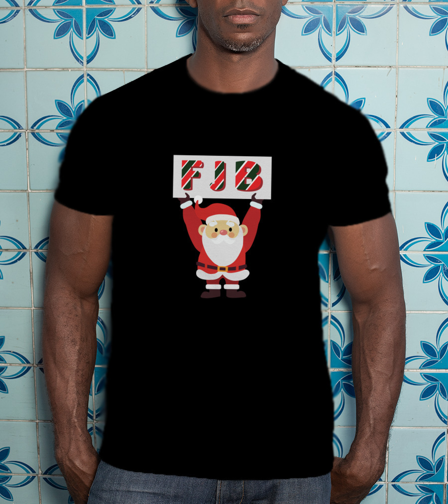FJB Santa Holding Festive Sign T-Shirt