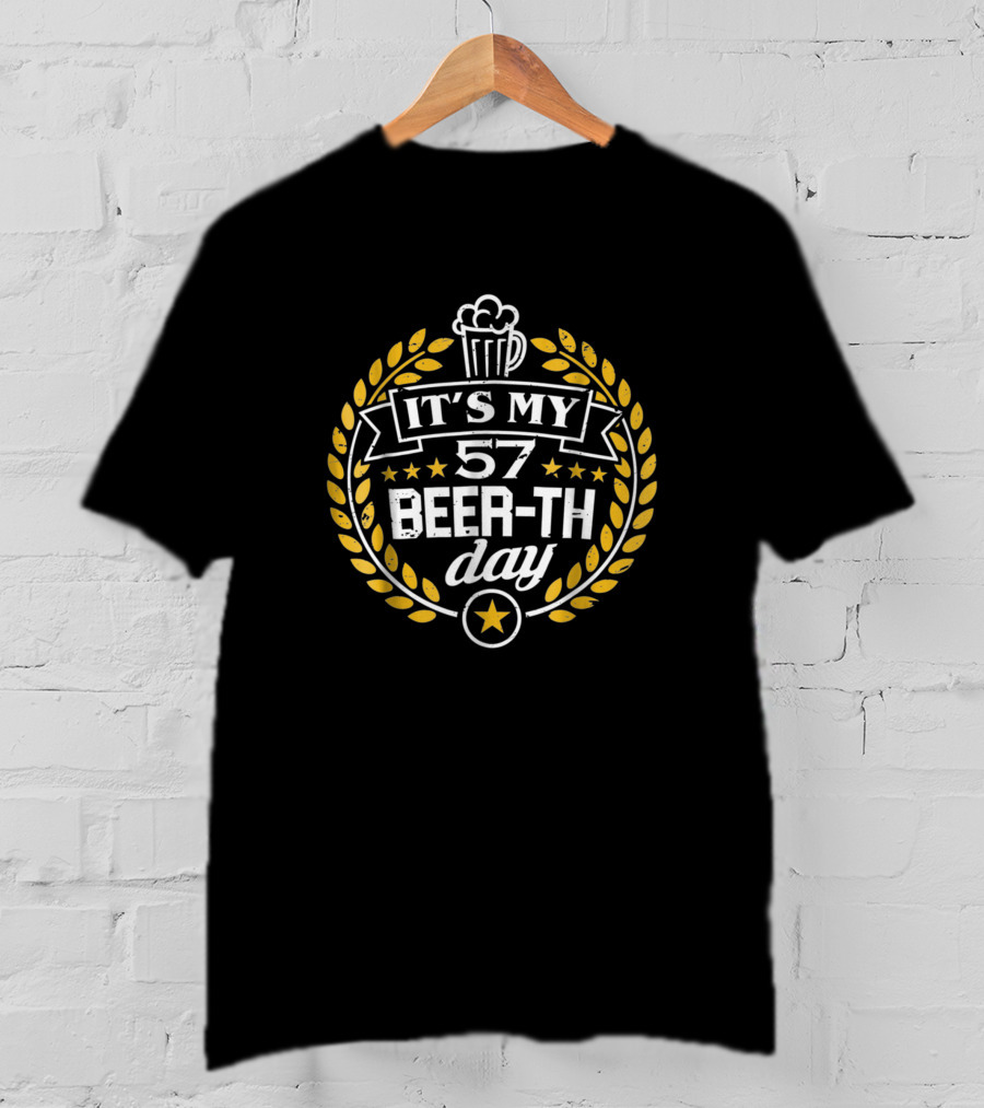 It's My 57 Beer-Th Day T-Shirt