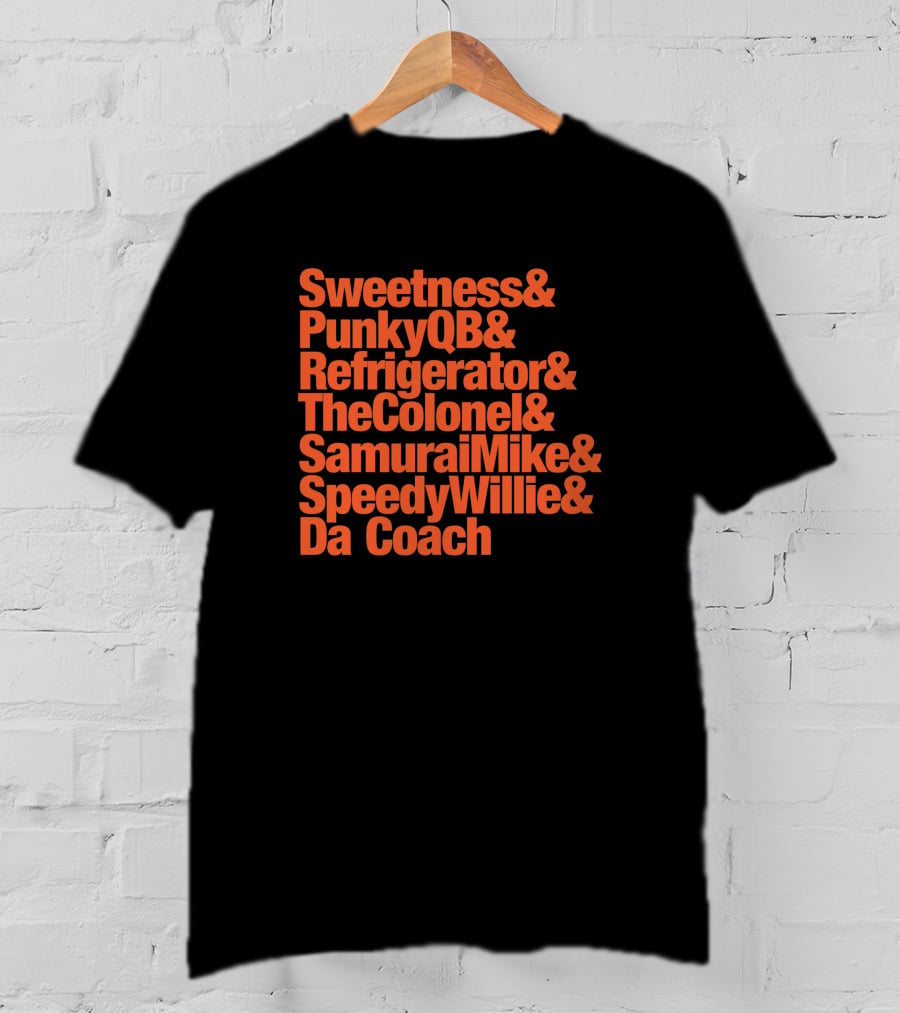 Sweetness PunkyQB Refrigerator TheColonel SamuraiMike SpeedyWillie Da Coach Bears Nicknames 314194 T-Shirt