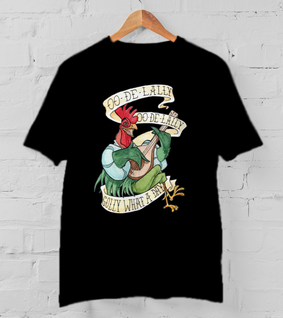 Oo-De-Lally Oo-De-Lally Golly What A Day Rooster Playing Guitar T-Shirt