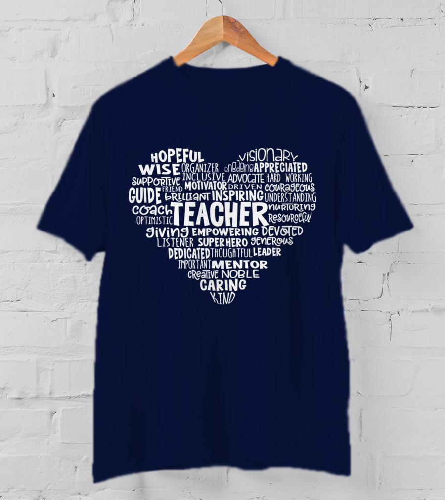 Teacher Heart Hopeful Wise Empowering Inspiring Mentor Visionary Caring T-Shirt