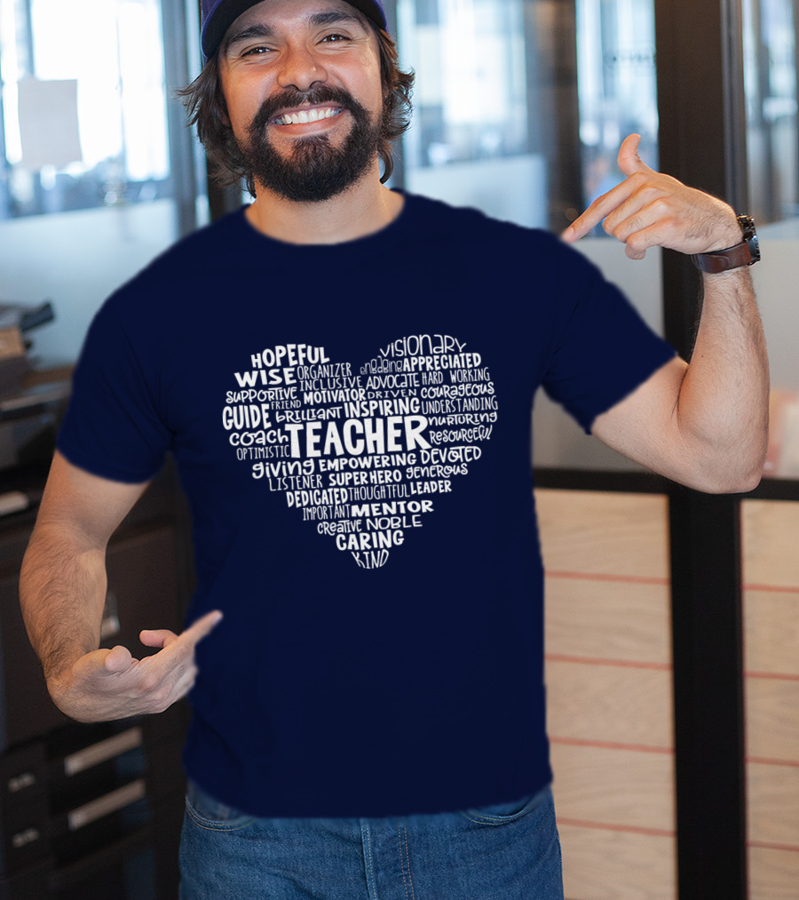 Teacher Heart Hopeful Wise Empowering Inspiring Mentor Visionary Caring T-Shirt
