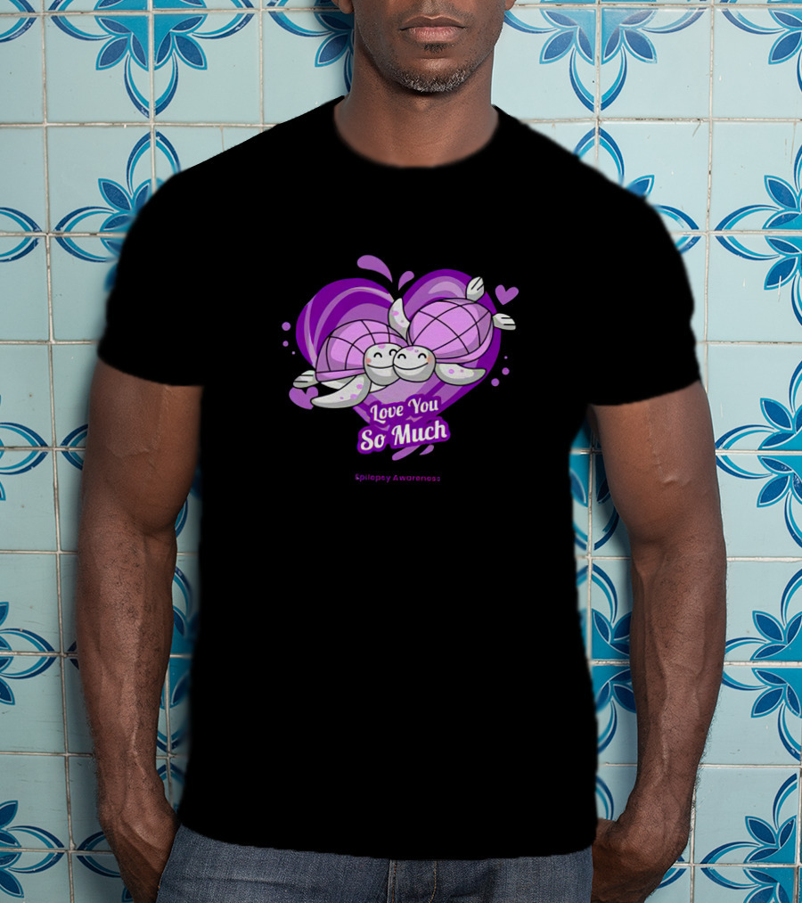 Love You So Much Epilepsy Awareness Purple Turtles Heart T-Shirt