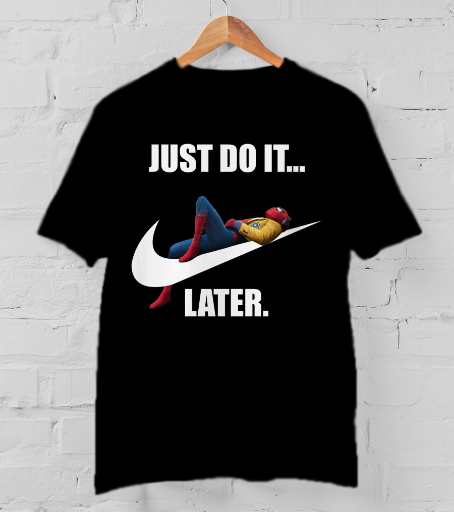 JUST DO IT LATER Parody Spider-Man Relaxing T-Shirt