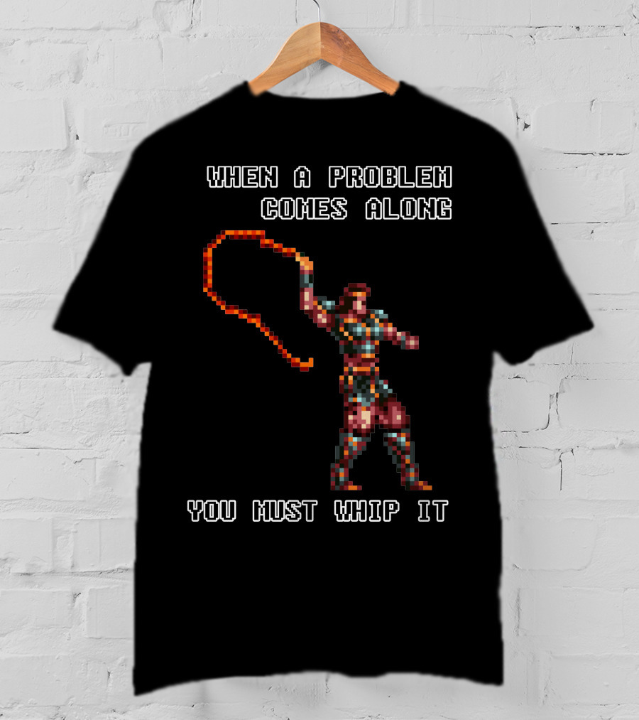 When A Problem Comes Along You Must Whip It Castlevania T-Shirt