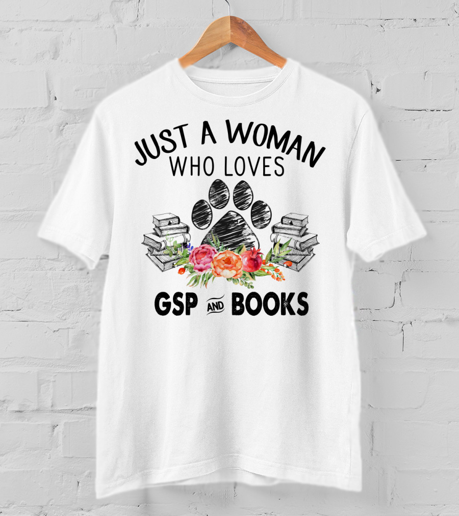 Just A Woman Who Loves GSP And Books With Paw Print And Floral Stack Elements T-Shirt