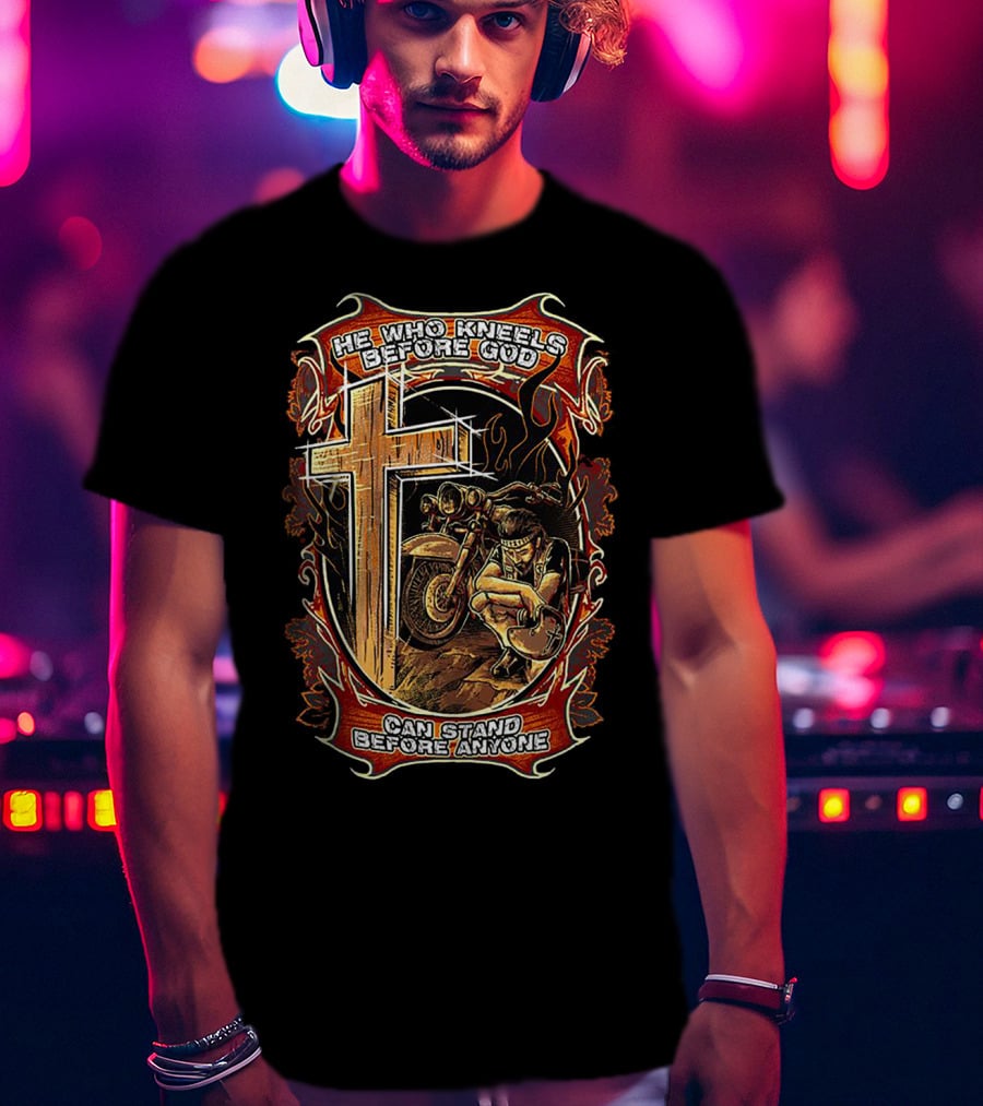 He Who Kneels Before God Cross And Motorcycle Flames Art Can Stand Before Anyone T-Shirt
