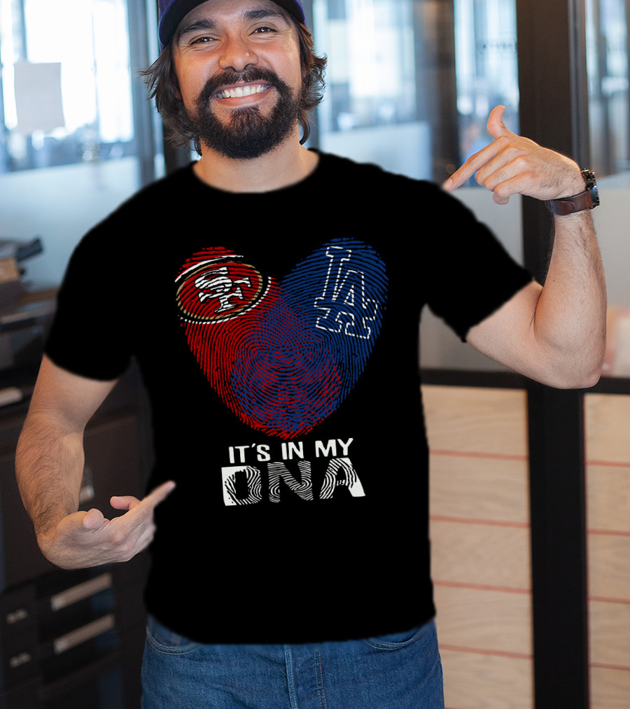 49ers Dodgers Heart Logo It's In My Dna T-Shirt