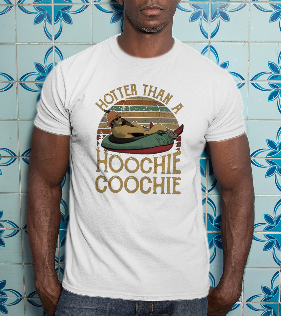 Hotter Than A Hoochie Coochie Retro Floatie Cowboy T-Shirt