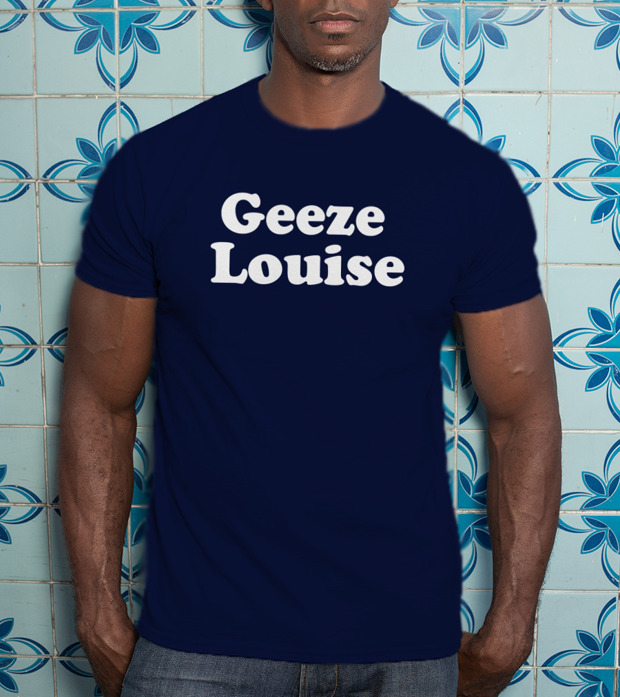 Geeze Louise Steel City Shop Phrase T-Shirt