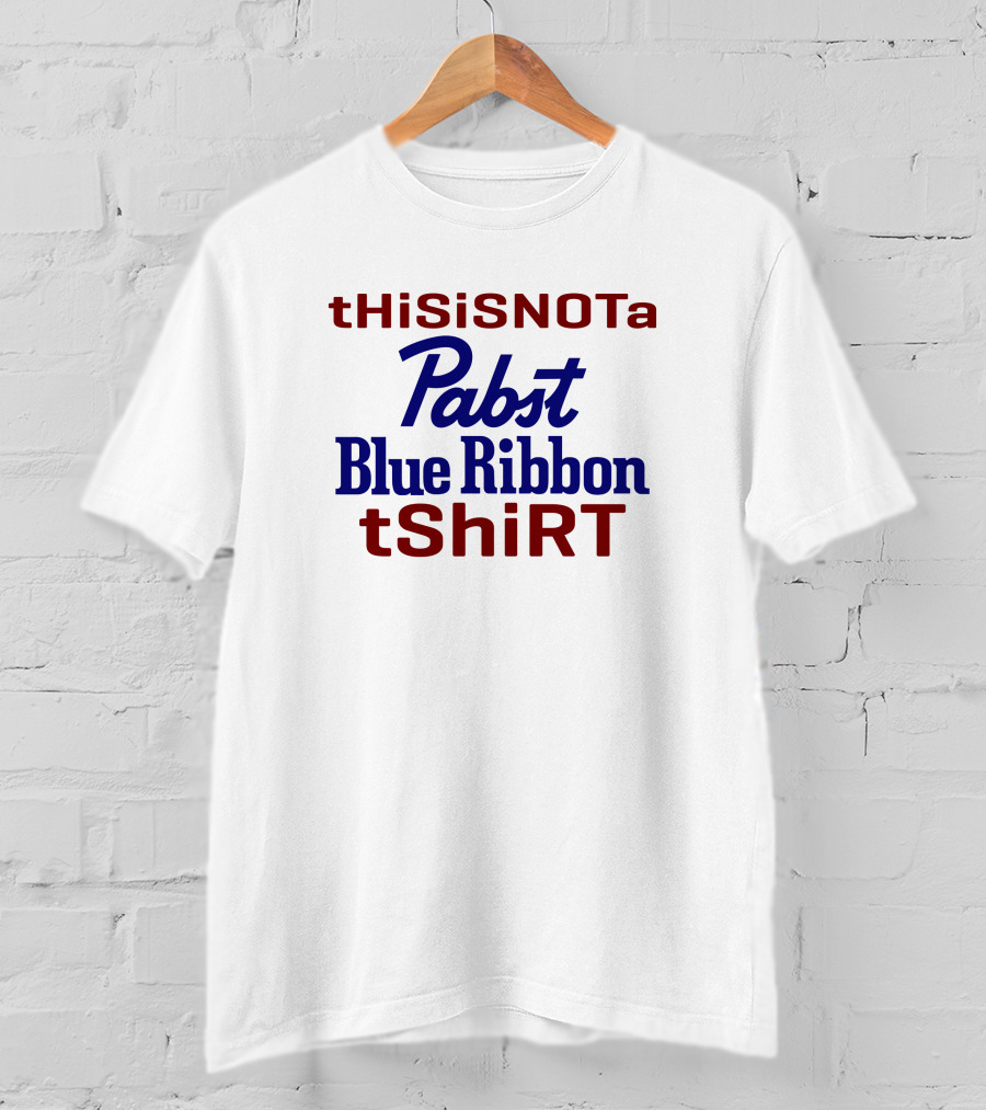 THiSiSNOTa Pabst Blue Ribbon TShiRT T-Shirt