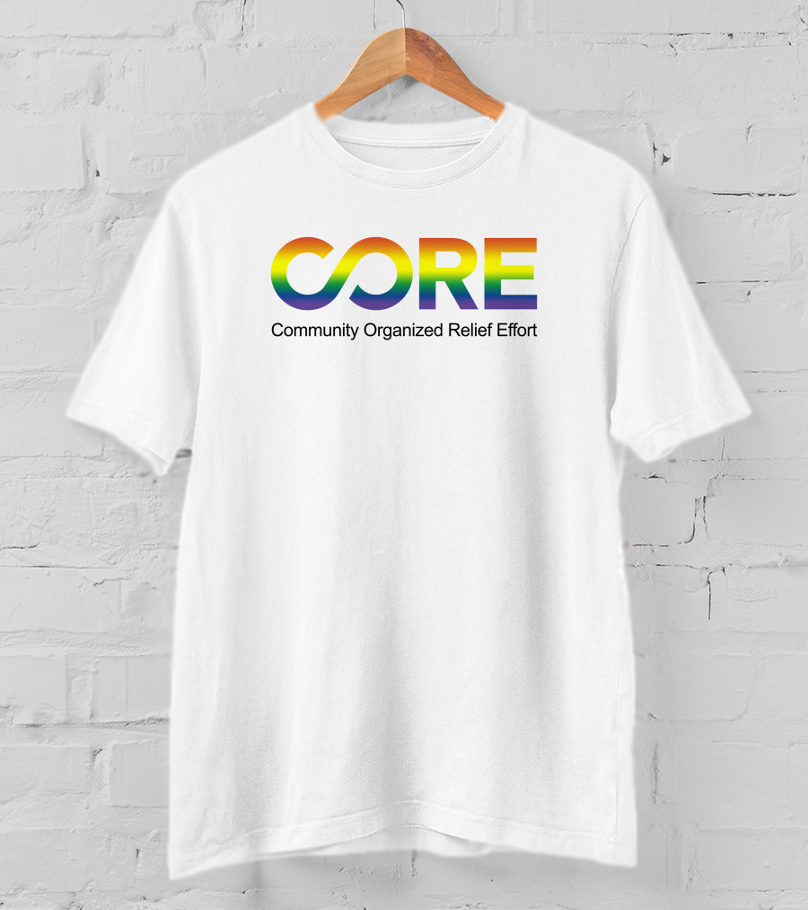 CORE Community Organized Relief Effort Rainbow T-Shirt
