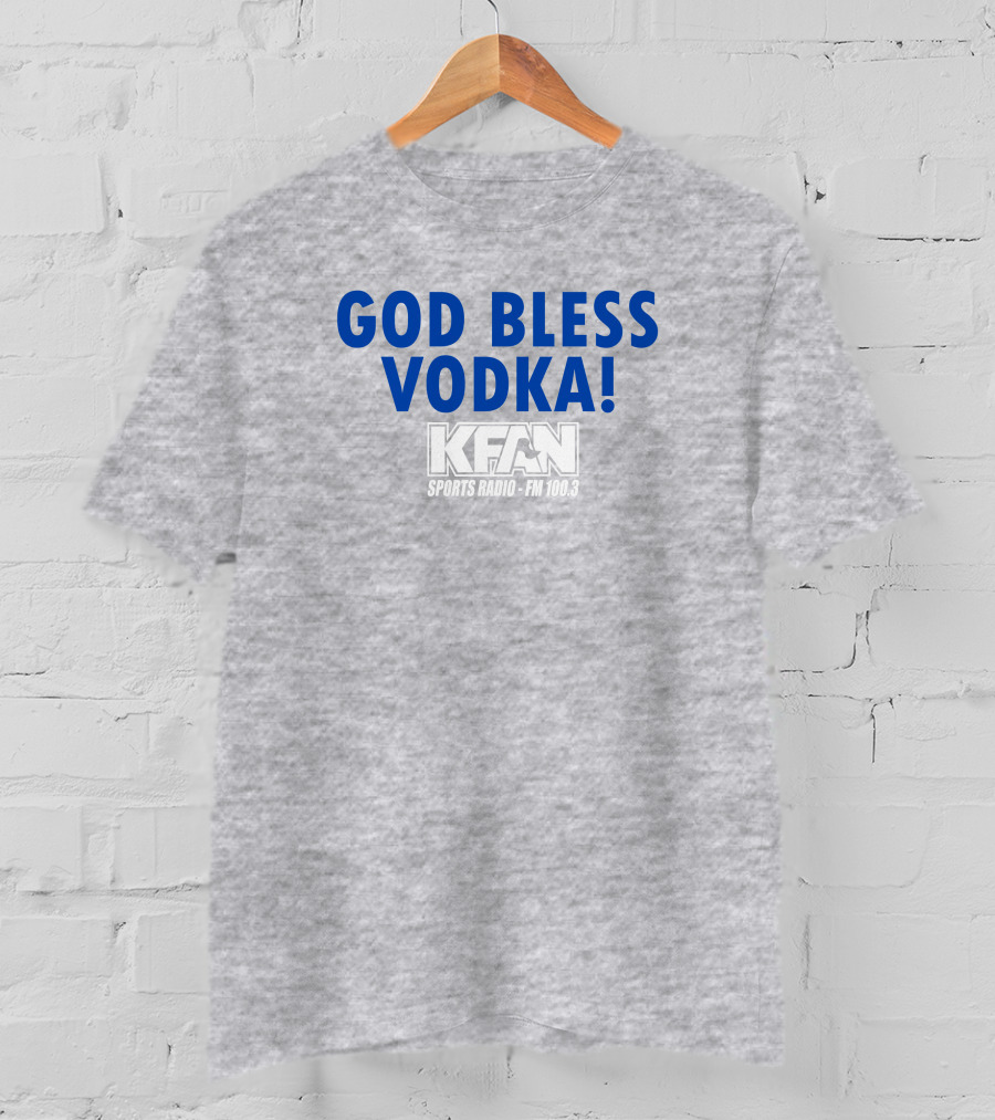 KFAN Sports Radio FM 100.3 God Bless Vodka T-Shirt