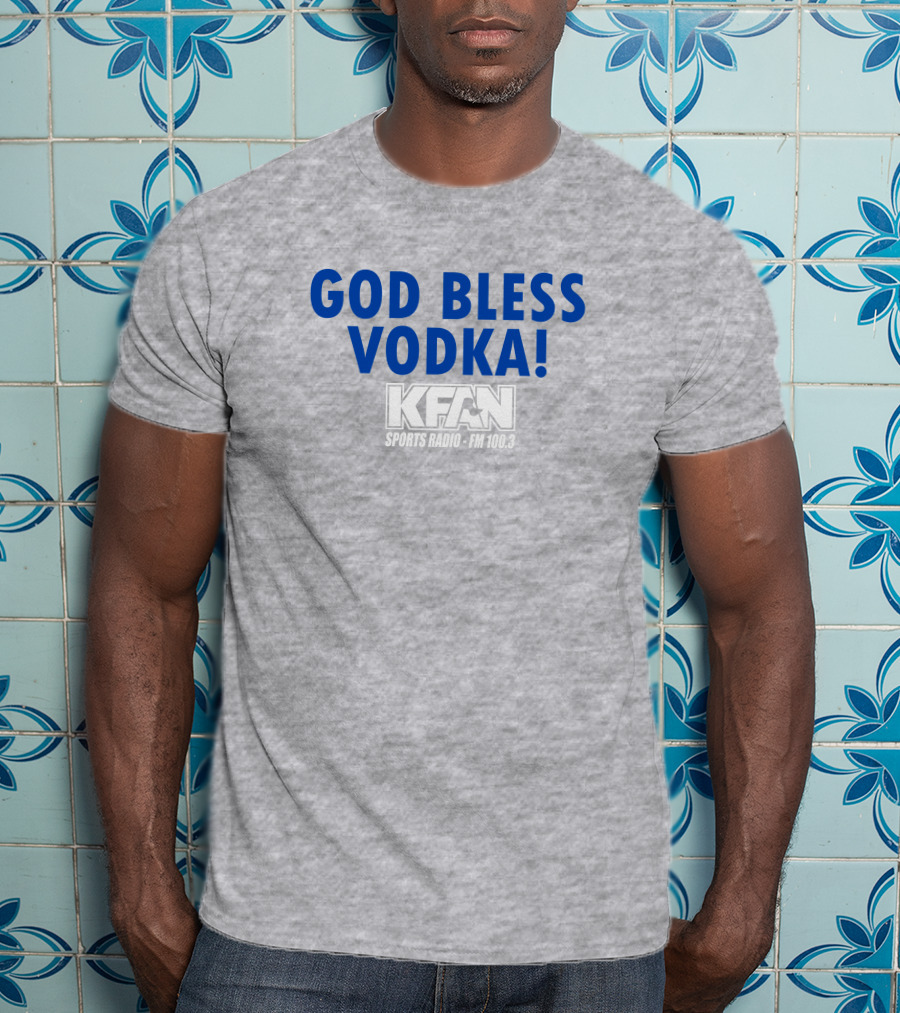 KFAN Sports Radio FM 100.3 God Bless Vodka T-Shirt