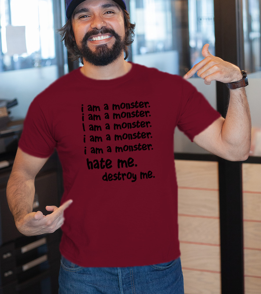 I Am A Monster Hate Me Destroy Me Pete Wentz Fall Out Boy Lyric T-Shirt