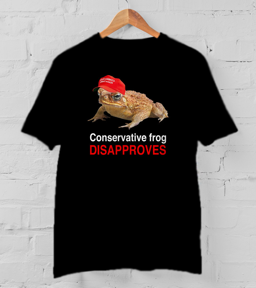 Conservative Frog Disapproves Make America Great Again Hat T-Shirt