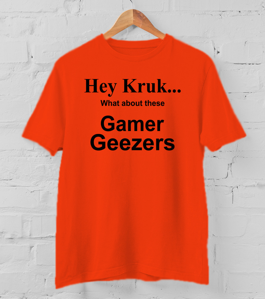Hey Kruk What About These Gamer Geezers T-Shirt