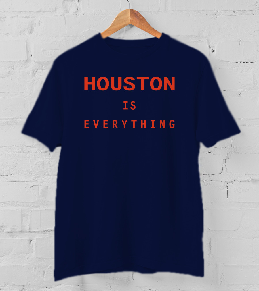Sam And Davy Houston Is Everything Kendall Graveman T-Shirt