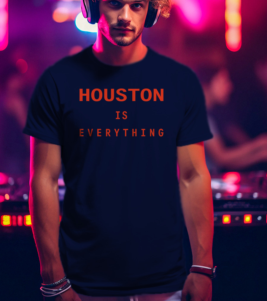 Sam And Davy Houston Is Everything Kendall Graveman T-Shirt