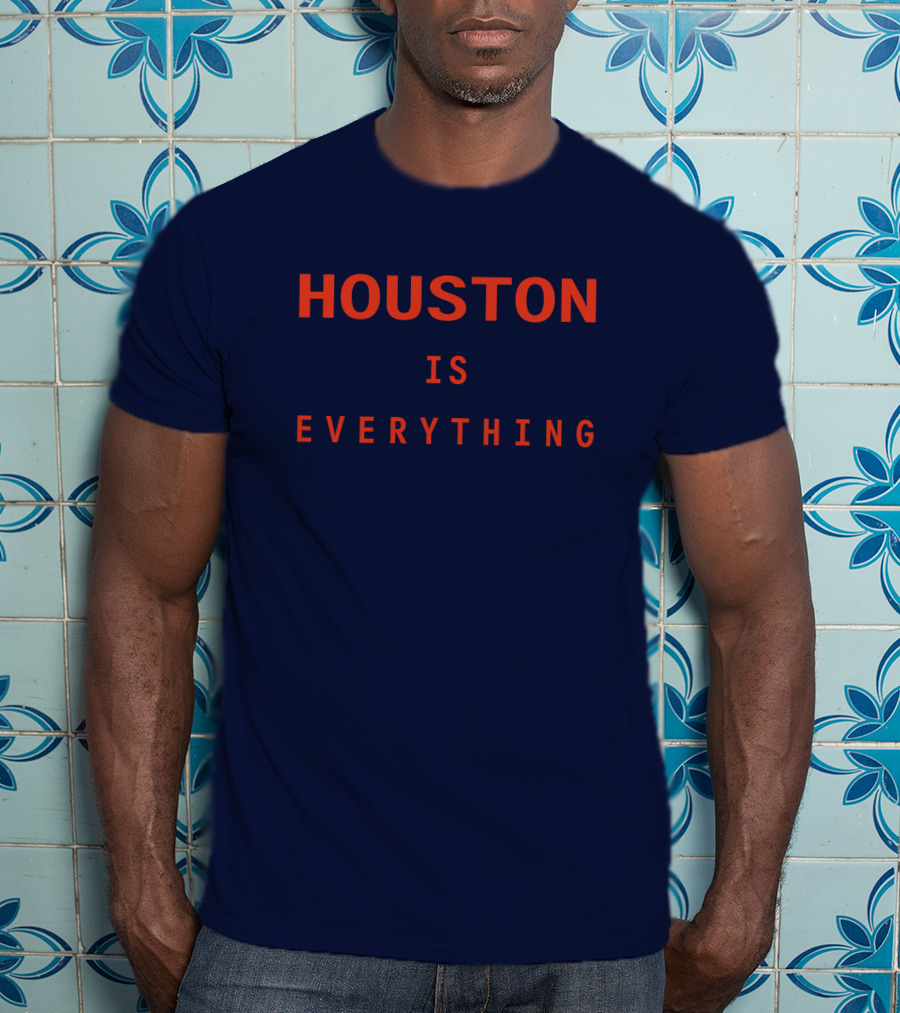 Sam And Davy Houston Is Everything Kendall Graveman T-Shirt