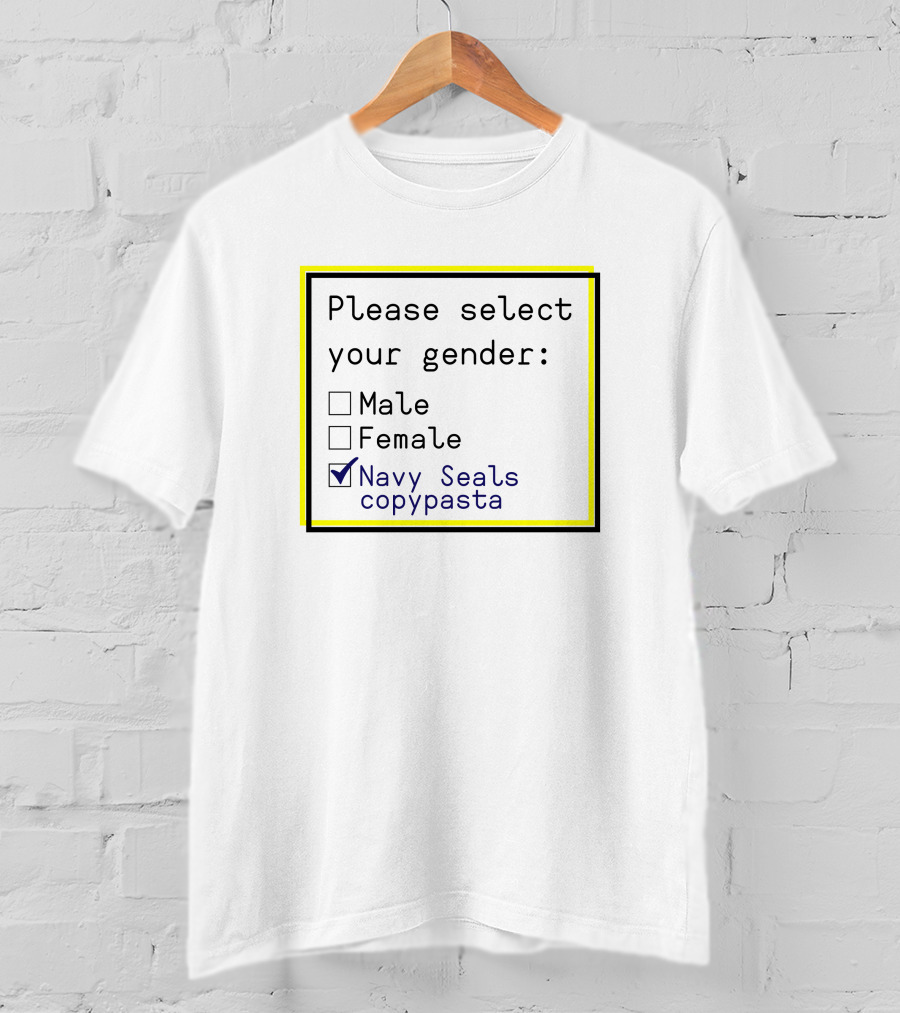 Please Select Your Gender Navy Seals Copypasta Checkbox Choice T-Shirt