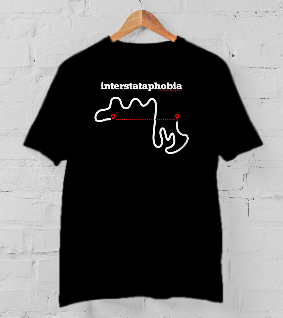 Interstataphobia Life East Off Boring Roads Blipshift Autoblog Collab T-Shirt