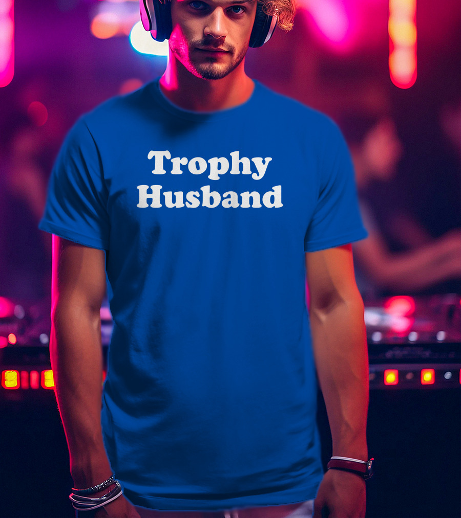 Shaun Deeb Trophy Husband Kevin Mathers T-Shirt