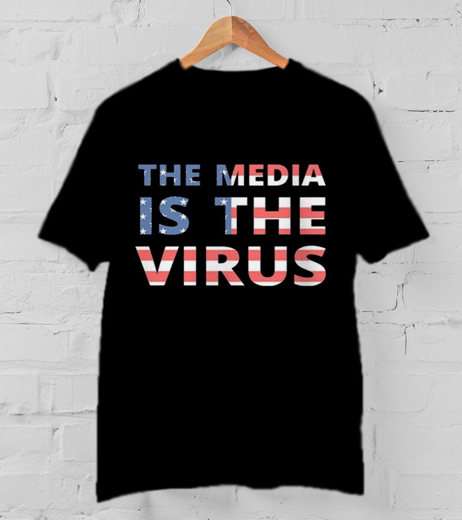The Media Is The Virus American Flag T-Shirt