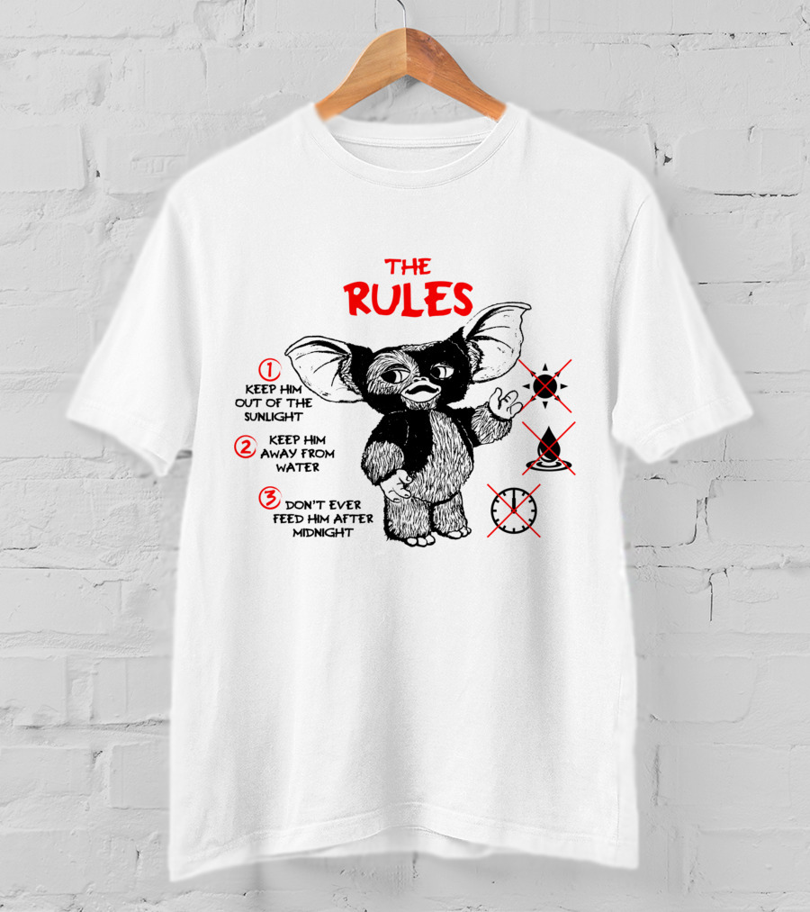 The Rules Gremlins Keep Him Out Of Sunlight Keep Him Away From Water Don't Feed After Midnight T-Shirt