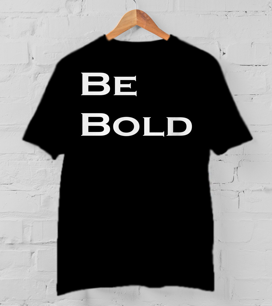Be T-Shirt