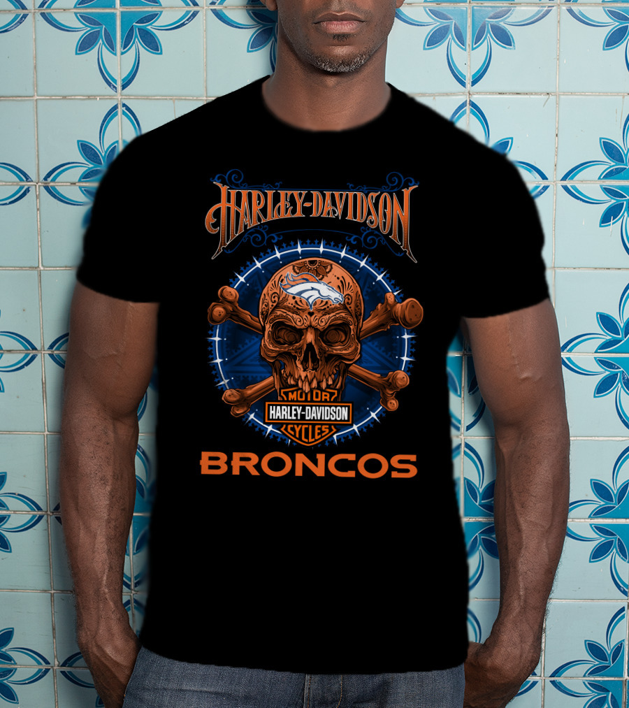 Harley Davidson Denver Broncos Motor Cycles Skull Em Up T-Shirt