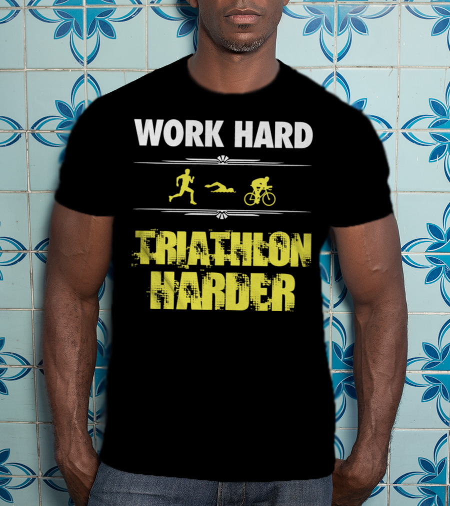 Work Hard Triathlon Harder Running Swimming Cycling Icons T-Shirt