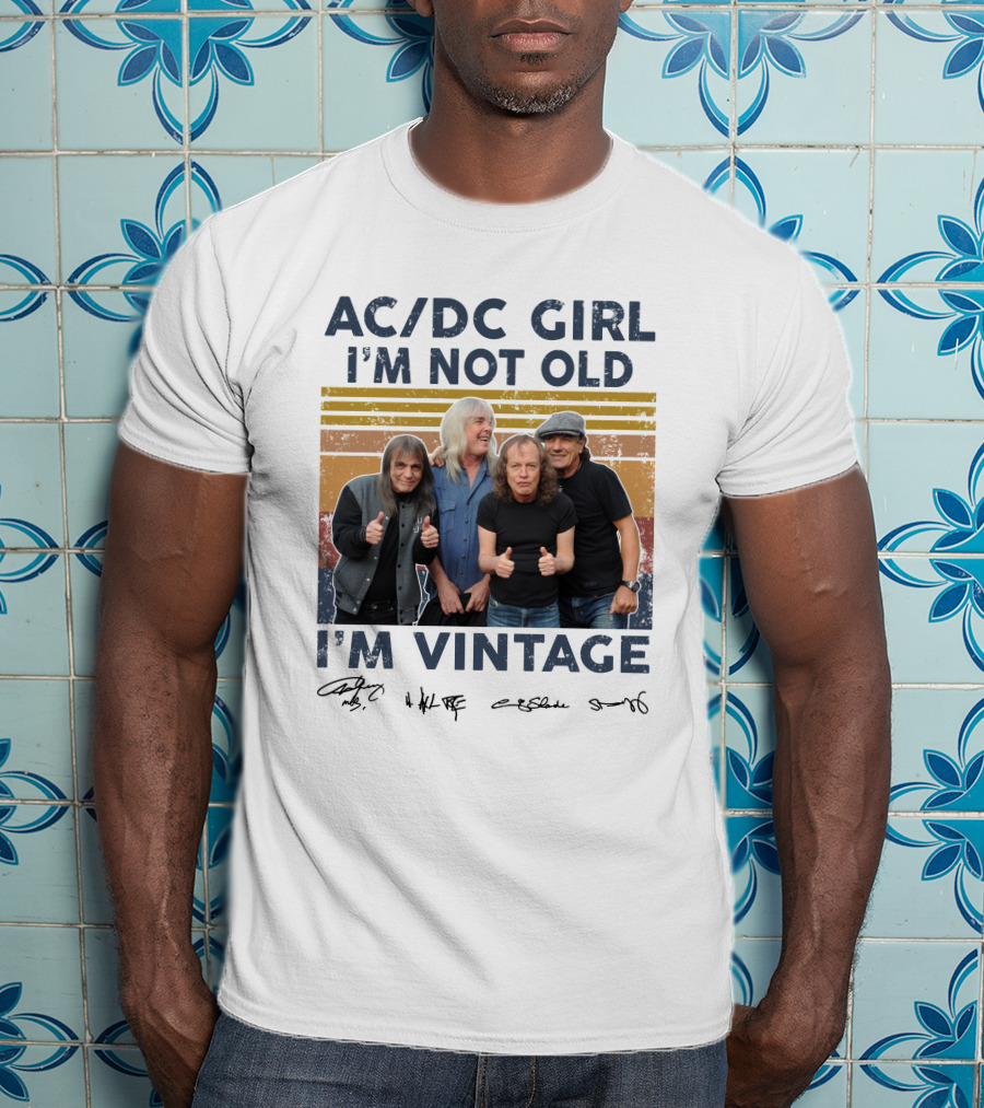AC/DC Girl I'm Not Old I'm Vintage T-Shirt
