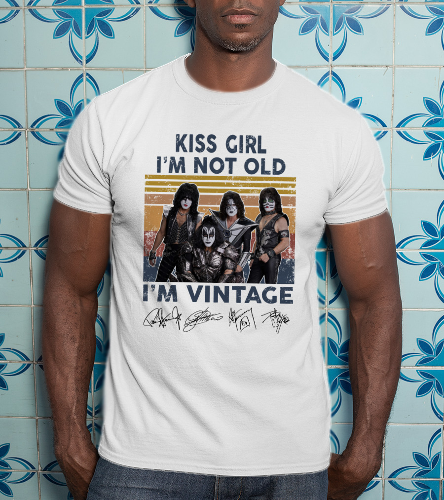 Kiss Girl I'm Not Old I'm Vintage Band Members Autographed Signature T-Shirt